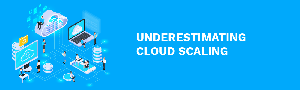 underestimating cloud scaling